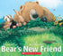 Bear's New Friend