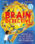 Brain Detective: Uncover the Best-Kept Secrets of your Totally Mind-Blowing Brain!